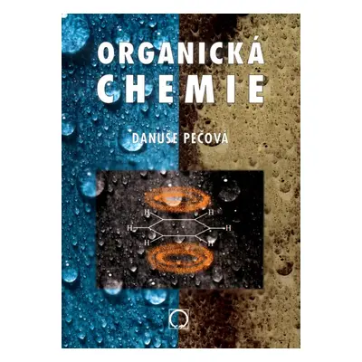 Organická chemie (RNDr. Danuše Pečová)