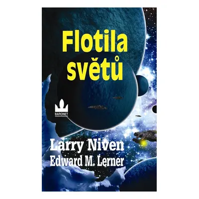 Niven Larrry, Lerner Edward M.: Flotila světů (Larry Niven)