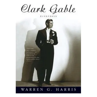 Clark Gable: Životopis (Harris, Warren G.)