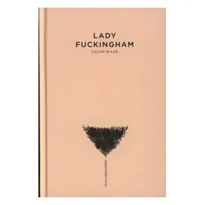 Lady Fuckingham (Oscar Wilde)