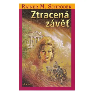 Ztracená závěť (Rainer M. Schröder)