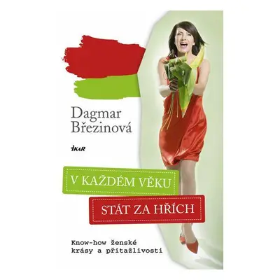 V každém věku stát za hřích (Dagmar Březinová)