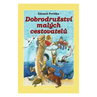 Dobrodružství malých cestovatelů (Eduard Petiška)