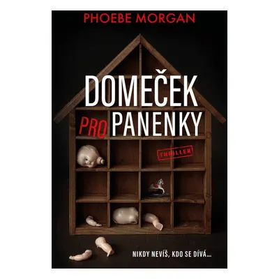 Domeček pro panenky (Phoebe Morgan)