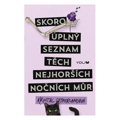 Skoro úplný seznam těch nejhorších nočních můr (Krystal Sutherland)