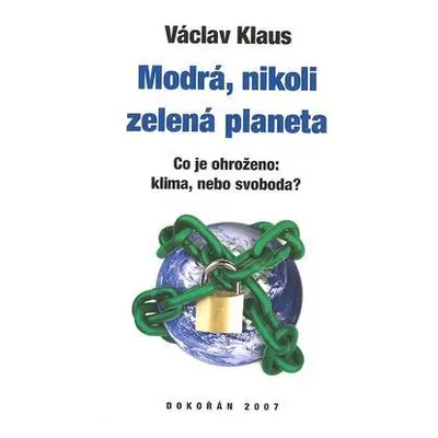 Modrá, nikoli zelená planeta (Václav Klaus)