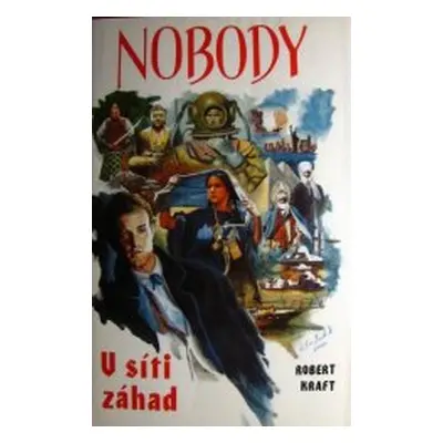 Nobody - V síti záhad (Robert Kraft)