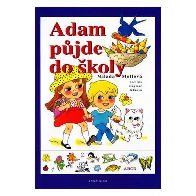 Adam půjde do školy (Milada Motlová)