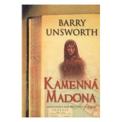 Kamenná madona (Unsworth, Barry)