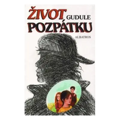 Život pozpátku (Anne Gudule)