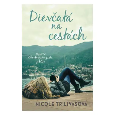 Dievčatá na cestách (Nicole Trilivasová) (slovensky)