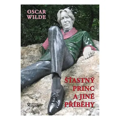 Šťastný princ a jiné příběhy (Oscar Wilde)