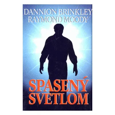 Spasený svetlom (Brinkley, Dannion) (slovensky)