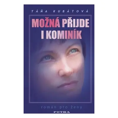 Možná přijde i kominík (Táňa Kubátová)