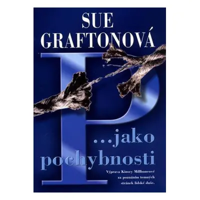 P jako pochybnosti (Sue Grafton)