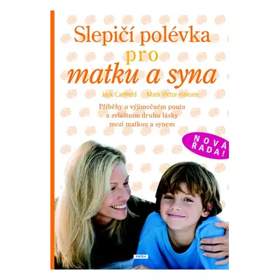 Slepičí polévka pro matku a syna (Jack Canfield)