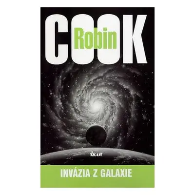 Invázia z galaxie, 3. vydanie (Robin Cook) (slovensky)