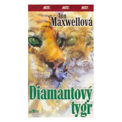 Diamantový tygr (Ann Maxwellová)