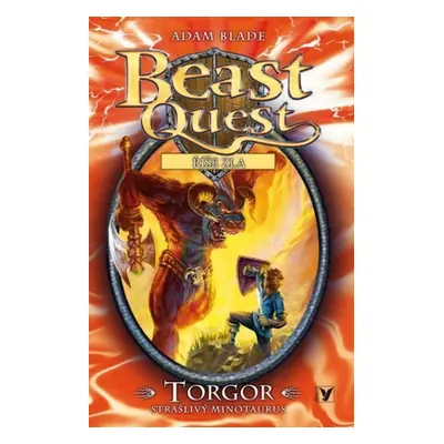 Torgor, strašlivý minotaurus - Beast Quest (13) (Adam Blade)