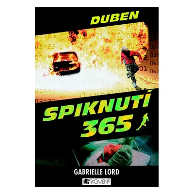 Spiknutí – Duben (Gabrielle Lord)