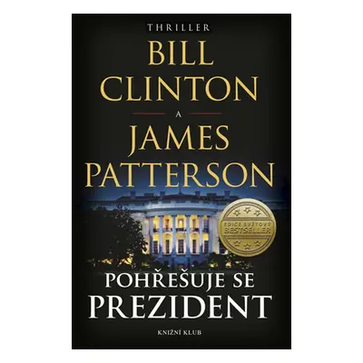 Pohřešuje se prezident (President Bill Clinton)