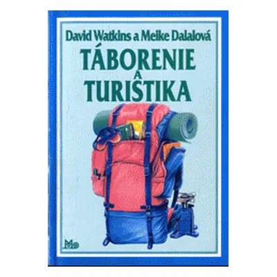 Táborenie a turistika (David Watkins) (slovensky)