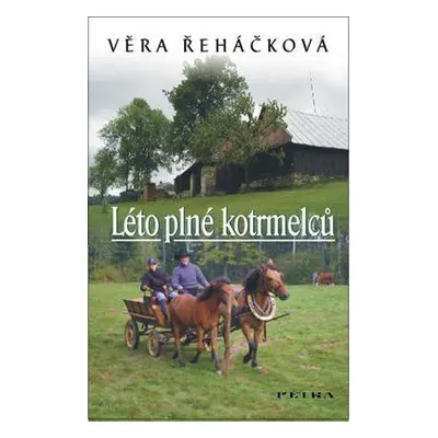 Léto plné kotrmelců (Věra Řeháčková)