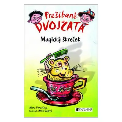 Prešibané dvojčatá 1 - Magický škrečok (Alena Penzešová) (slovensky)