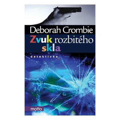 Zvuk rozbitého skla (Deborah Crombie)