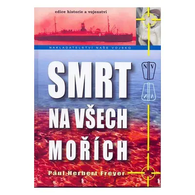 Smrt na všech mořích (Paul Herbert Freyer)