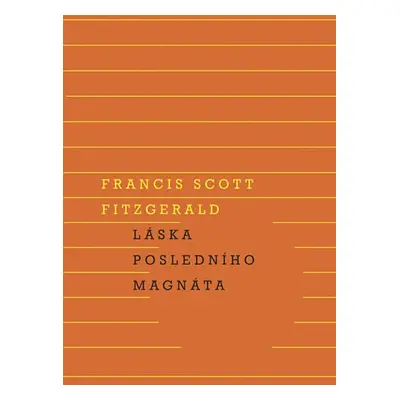 Láska posledního magnáta (Francis Scott Fitzgerald)