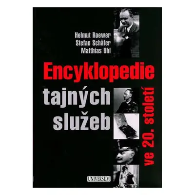 Encyklopedie tajných služeb ve 20. století (Helmut Roewer)