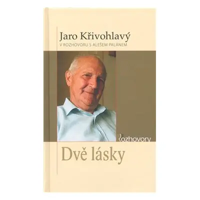 Dvě lásky (Jaro Křivohlavý)