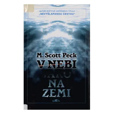 V nebi jako na zemi (Morgan Scott Peck)