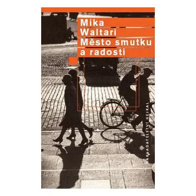 Město smutku a radosti (Mika Waltari)