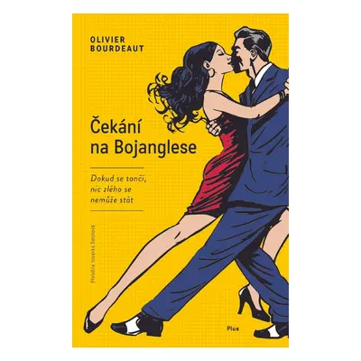 Čekání na Bojanglese (Olivier Bourdeaut)