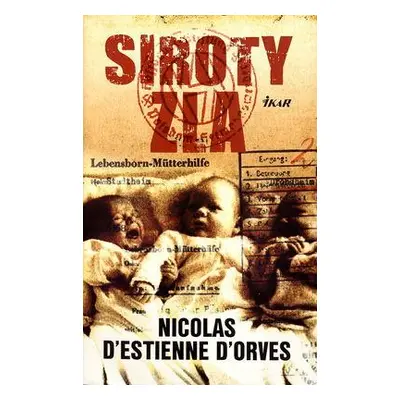 Siroty zla (d´Orves Nicolas d´Estienne) (slovensky)