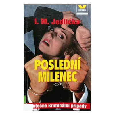 Poslední milenec (Ivan Milan Jedlička)