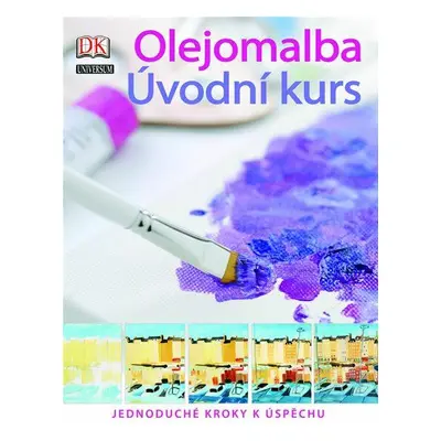 Olejomalba - Úvodní kurs - Jednoduché kroky k úspěchu (Aggy Boshoff)