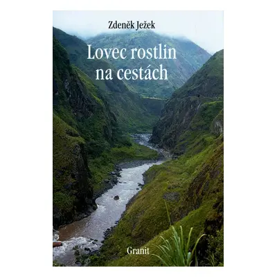 Lovec rostlin na cestách (Zdeněk Ježek)