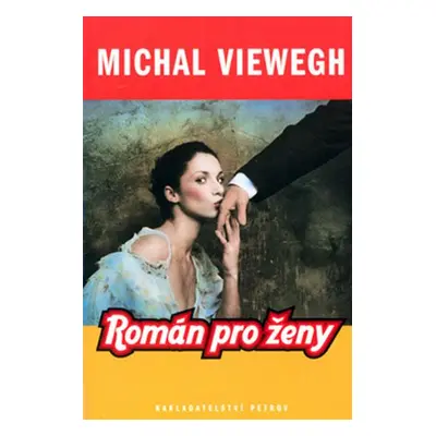 Román pro ženy (Michal Viewegh)