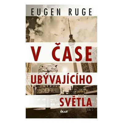 V čase ubývajícího světla (Ruge Eugen)