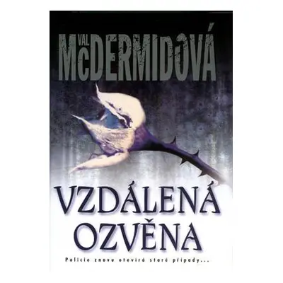 Vzdálená ozvěna (Val McDermid)