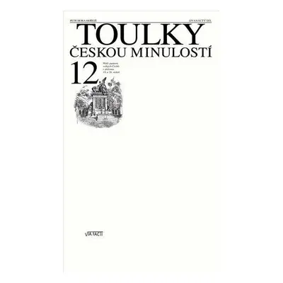 Toulky českou minulostí 12 - Petr Hora (Petr Hora)