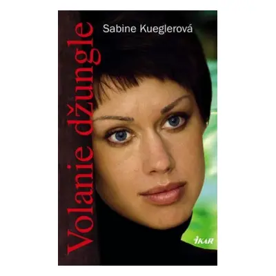 Volanie džungle (Sabine Kueglerová) (slovensky)