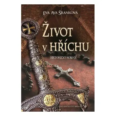 Život v hříchu - Eva Ava Šranková (Eva Ava Šranková)