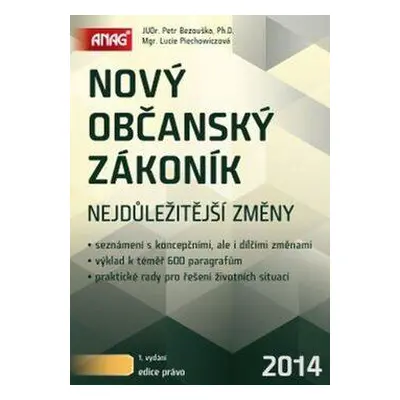 Nový občanský zákoník – nejdůležitější změny (Lucie Piechowiczová)