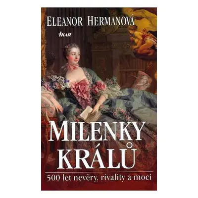 Milenky králů (Eleanor Hermanová)