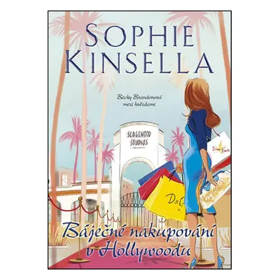 Báječné nakupování v Hollywoodu (Sophie Kinsella)