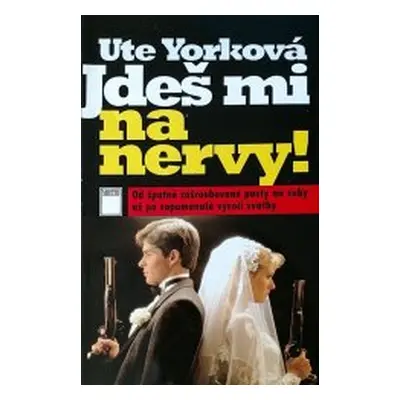 Jdeš mi na nervy! (York Ute)